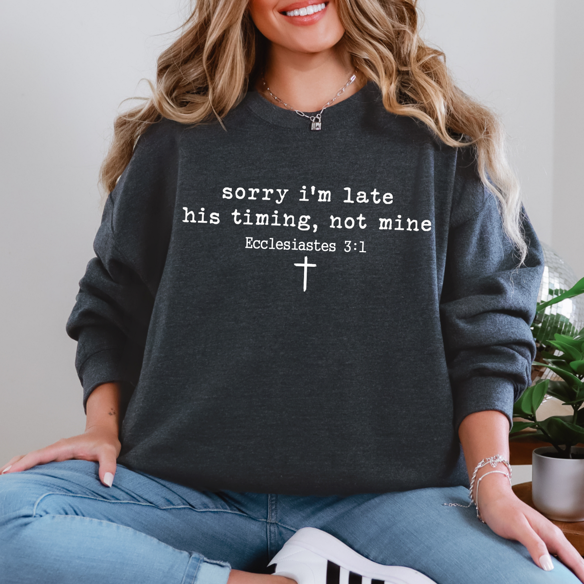 His Timing Not Mine Sweatshirt - Bible Verse Pullover