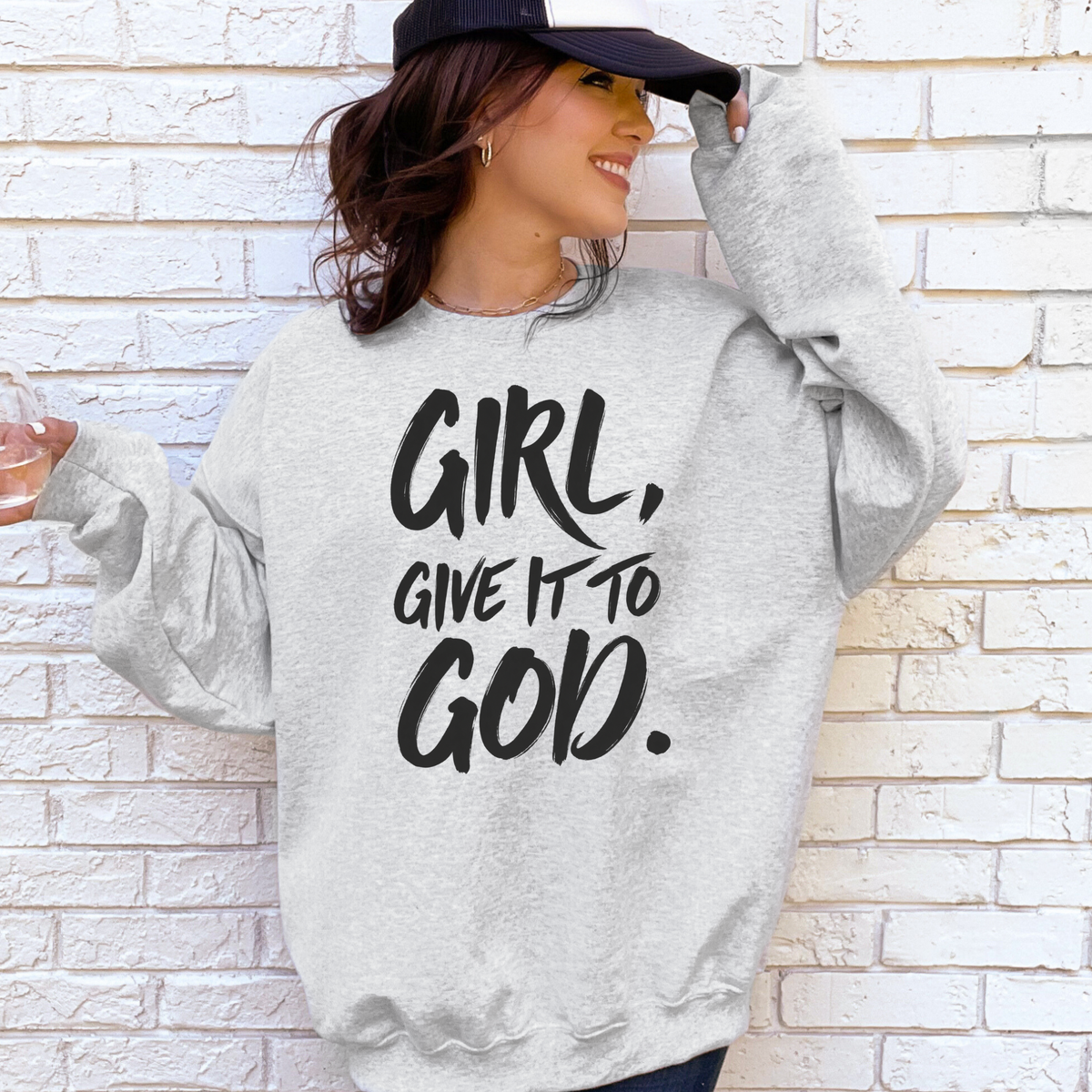 Girl, Give It To God Graphic Sweatshirt - Faith Crewneck
